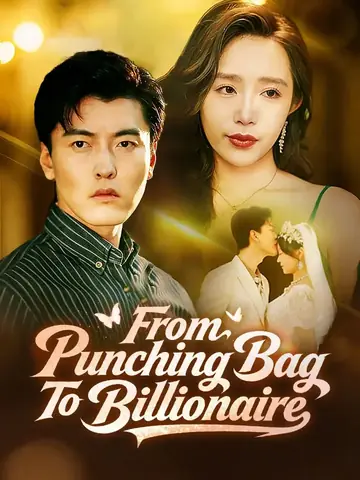 From Punching Bag To Billionaire - Billionaire Short Drama | Melolo