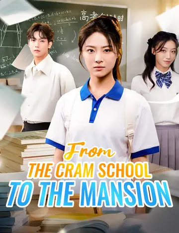 From the Cram School to the Mansion - Counterattack Short Drama | Melolo