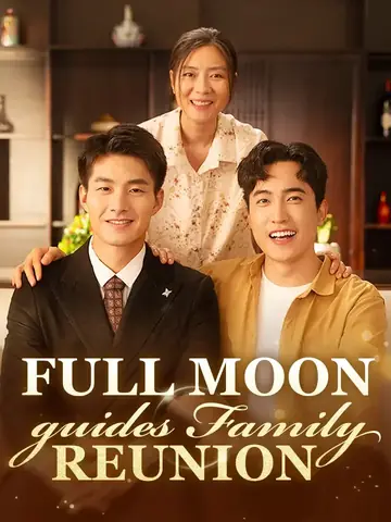 Full Moon Guides Family Reunion - Counterattack Short Drama | Melolo