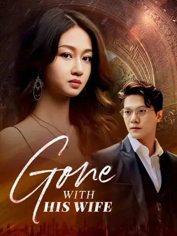 Gone with His Wife - Romance Short Drama | Melolo