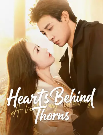 Hearts Behind Thorns - Counterattack Short Drama | Melolo