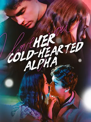 Her Cold-hearted Alpha - Counterattack Short Drama | Melolo