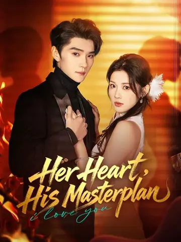 Her Heart, His Masterplan - Billionaire Short Drama | Melolo