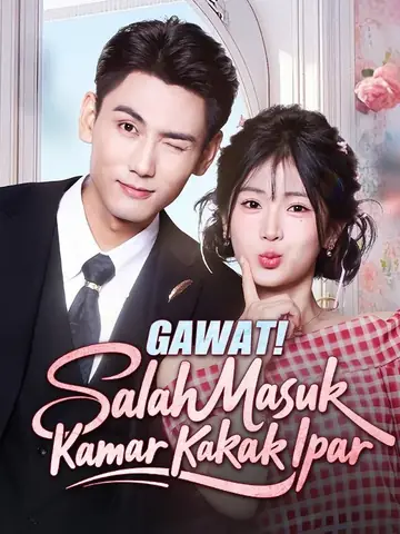 Gawat! Salah Masuk Kamar Kakak Ipar