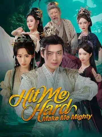 Hit Me Hard, Make Me Mighty - Counterattack Short Drama | Melolo