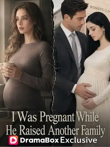 I Was Pregnant While He Raised Another Family - Revenge Short Drama | Melolo