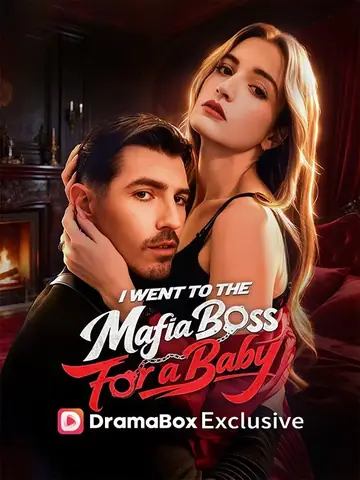 I Went to the Mafia Boss for a Baby - Billionaire Short Drama | Melolo