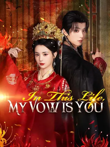 In This Life, My Vow is You - Rebirth Short Drama | Melolo