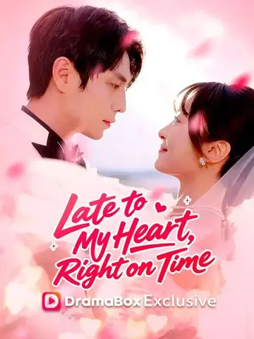 Late to My Heart, Right on Time (DUBBED) - Romance Short Drama | Melolo