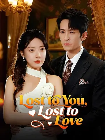 Lost to You, Lost to Love - Counterattack Short Drama | Melolo