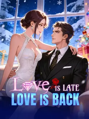 Love Is Late, Love Is Back - Romance Short Drama | Melolo
