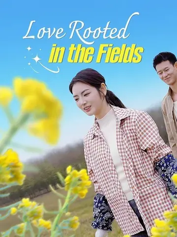 Love Rooted in the Fields (DUBBED) - Billionaire Short Drama | Melolo