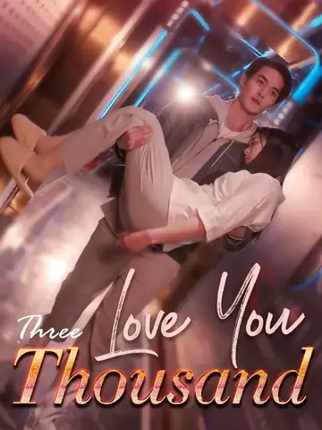 Love You Three Thousand - Romance Short Drama | Melolo