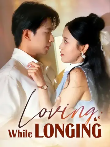 Loving While Longing - Romance Short Drama | Melolo