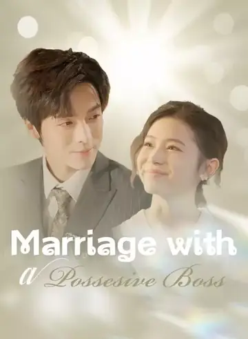 Marriage with a Possesive Boss - CEO Short Drama | Melolo