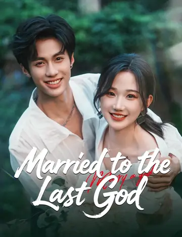 Married to the Last God - Fantasy Short Drama | Melolo