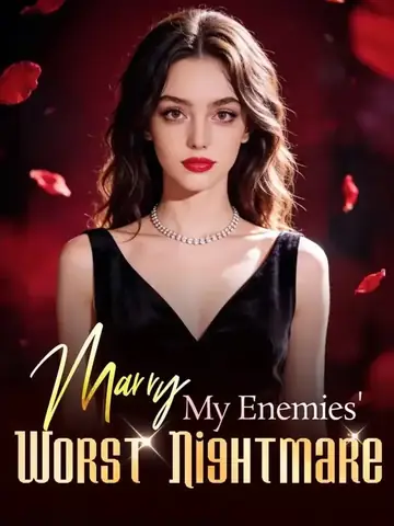 Marry My Enemies' Worst Nightmare - Revenge Short Drama | Melolo