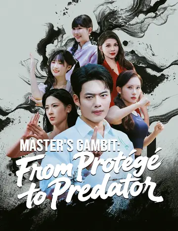 Master's Gambit: From Protégé to Predator - Counterattack Short Drama | Melolo