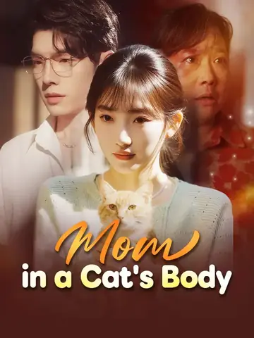Mom in a Cat's Body - Counterattack Short Drama | Melolo