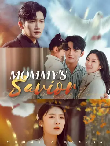 Mommy's Savior - Revenge Short Drama | Melolo