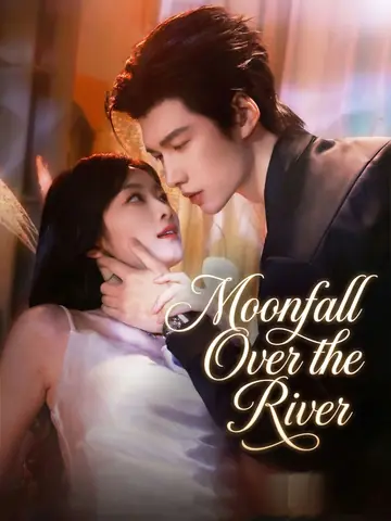 Moonfall Over the River - CEO Short Drama | Melolo