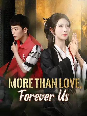 More Than Love, Forever Us - Billionaire Short Drama | Melolo
