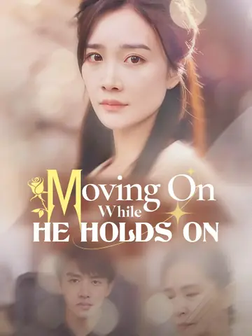 Moving On While He Holds On - Counterattack Short Drama | Melolo