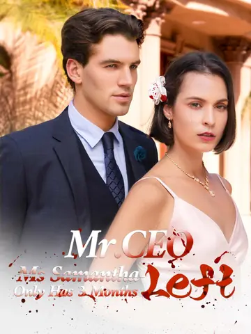 Mr. CEO, Ms. Samantha Only Has 3 Months Left - Romance Short Drama | Melolo
