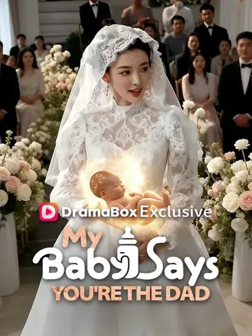 My Baby Says You're the Dad (DUBBED) - Billionaire Short Drama | Melolo