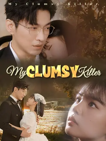 My Clumsy Killer - Romance Short Drama | Melolo