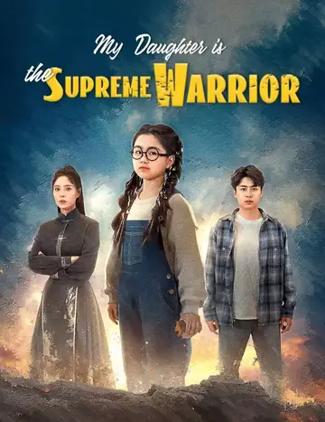 My Daughter is the Supreme Warrior - Counterattack Short Drama | Melolo
