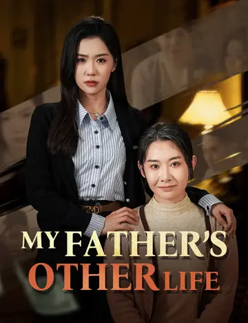 My Father’s Other Life - Counterattack Short Drama | Melolo