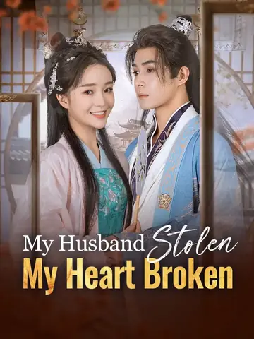 My Husband Stolen, My Heart Broken - Revenge Short Drama | Melolo