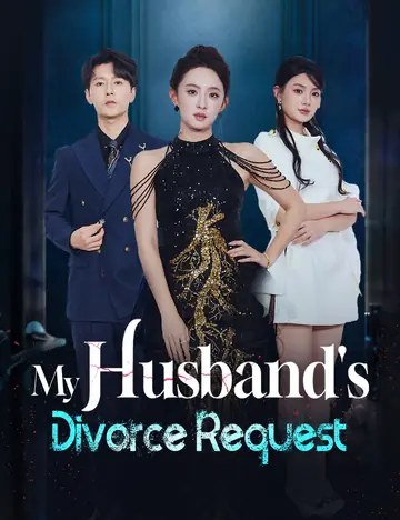My Husband's Divorce Request - Counterattack Short Drama | Melolo