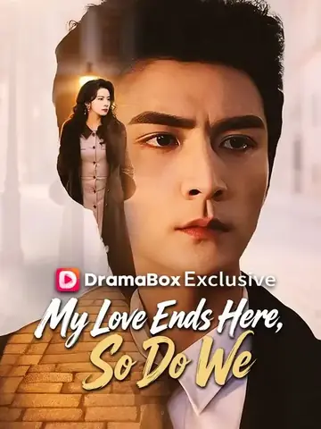 My Love Ends Here, So Do We - Romance Short Drama | Melolo