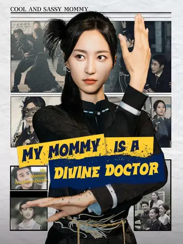 My Mommy Is a Divine Doctor - Romance Short Drama | Melolo
