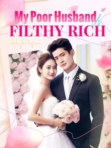 My Poor Husband Is Filthy Rich - Billionaire Short Drama | Melolo