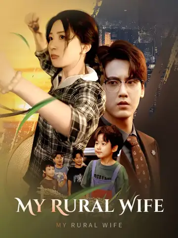 My Rural Wife - Billionaire Short Drama | Melolo