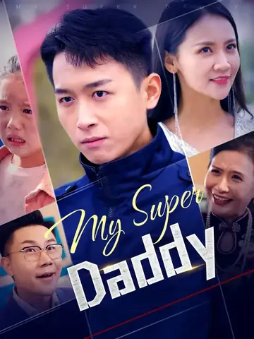 My Super Daddy - Counterattack Short Drama | Melolo