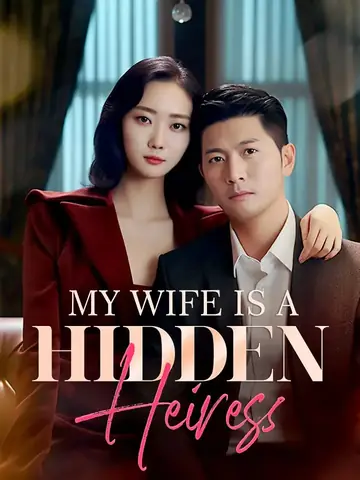 My Wife Is A Hidden Heiress - Counterattack Short Drama | Melolo