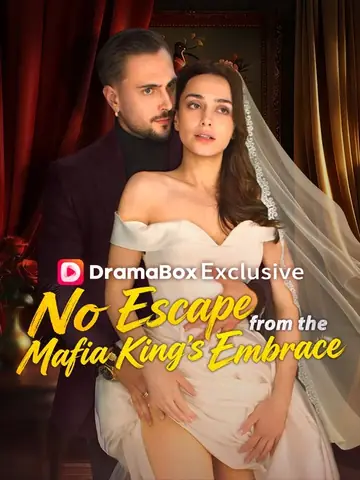 No Escape From The Mafia King's Embrace - Billionaire Short Drama | Melolo