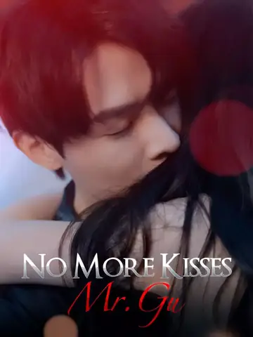 No More Kisses, Mr. Gu - CEO Short Drama | Melolo