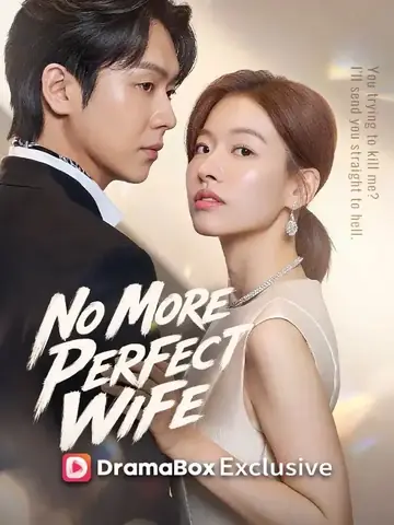 No More Perfect Wife - Revenge Short Drama | Melolo