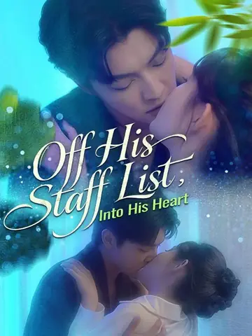 Off His Staff List, Into His Heart - Romance Short Drama | Melolo