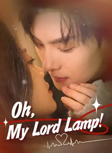 Oh, My Lord Lamp! - Fantasy Short Drama | Melolo