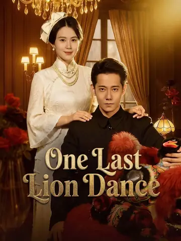 One Last Lion Dance - Romance Short Drama | Melolo