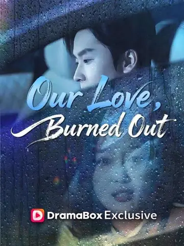 Our Love, Burned Out - Counterattack Short Drama | Melolo