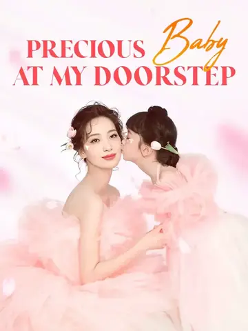 Precious Baby at My Doorstep - CEO Short Drama | Melolo