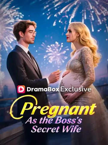 Pregnant As the Boss's Secret Wife - Billionaire Short Drama | Melolo