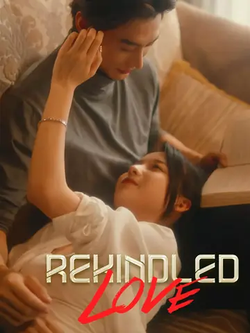 Rekindled Love - Romance Short Drama | Melolo
